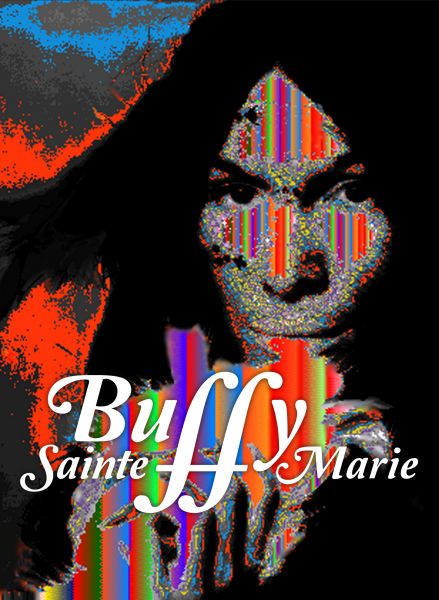 Sainte-Marie, Buffy - Sainte-Marie, Buffy : The Documentary - A Multi-Media Life