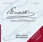 Orchester der Vereinigten Bühnen Wien - Elisabeth - Das Musical - Sing Along Highlights