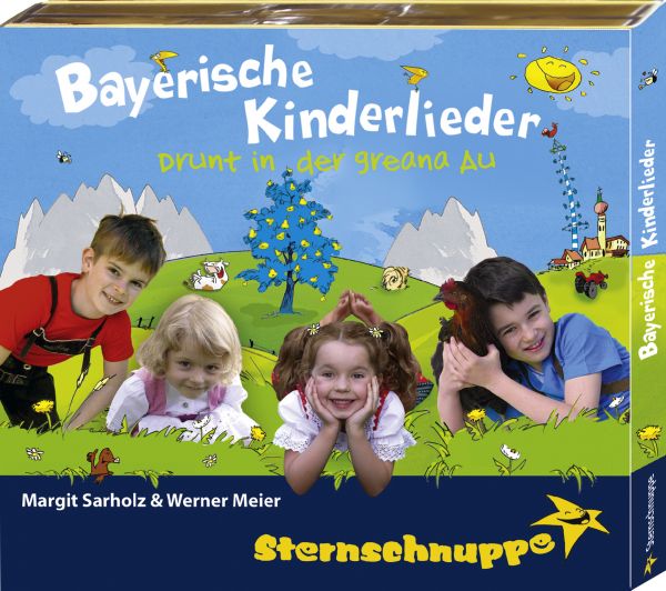 Sternschnuppe - Bayerische Kinderlieder: Drunt in der greana Au