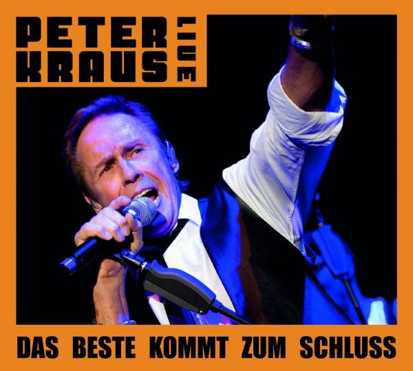 Kraus, Peter - Live - Das Beste kommt zum Schluss