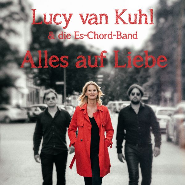 van Kuhl, Lucy & die Es-Chord-Band - Alles auf Liebe