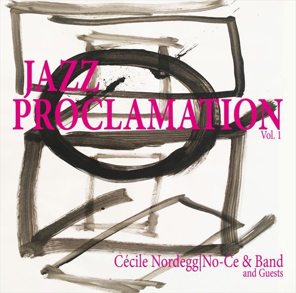 Nordegg, Cecile aka No-Ce - Jazz Proclamation (LP)