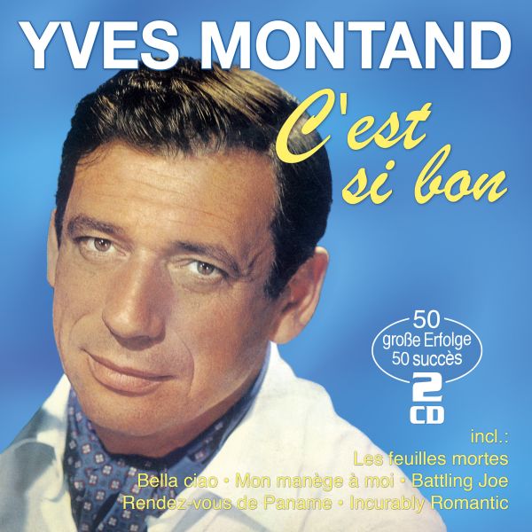 Montand, Yves - C'est si bon - 50 grands succes - 50 große Erfolge