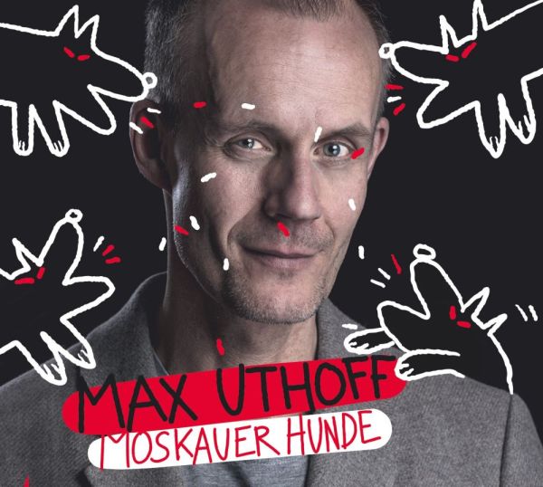 Uthoff, Max - Moskauer Hunde (2CD)