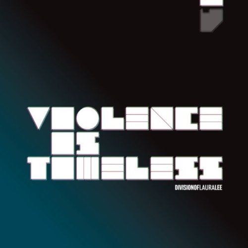 Division of Laura Lee - Violence is timeless