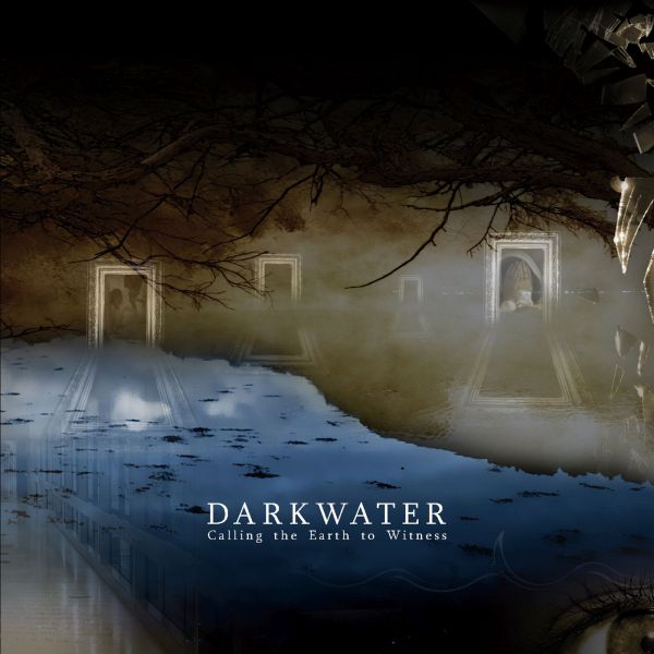 Darkwater - Calling The Earth To Witness (Remastered)