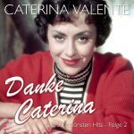 Valente, Caterina - Danke Caterina - Die 50 schönsten Hits, Folge 2