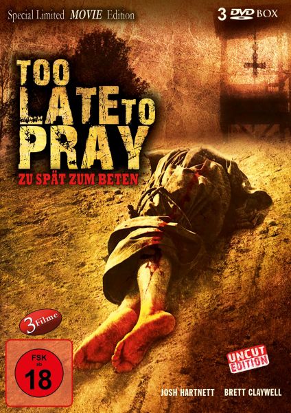 Too Late to Pray (Limited Edition) (uncut)