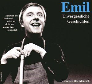 Steinberger, Emil - Emil - Unvergessliche Geschichten (CD)