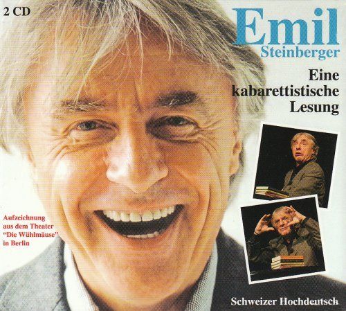 Steinberger, Emil - Emil - Eine kabarettistische Lesung (CD)