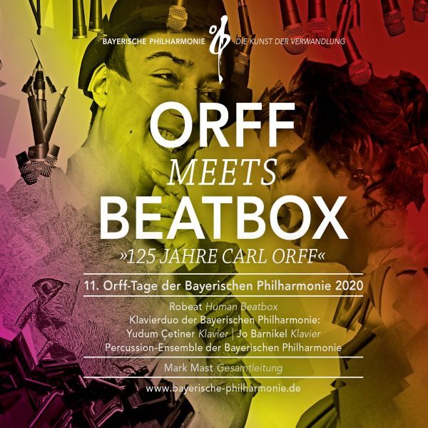 Bayerische Philharmonie - Orff Meets Beatbox (11. Orff-Tage Der Bayerischen Philharmonie 2020) [Live