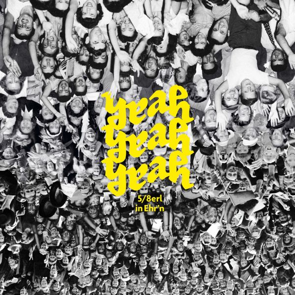 5/8erl in Ehr'n - Yeah Yeah Yeah (LP)