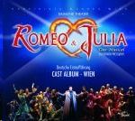 Cast Album Wien - Romeo & Julia - Das Musical - Cast Album