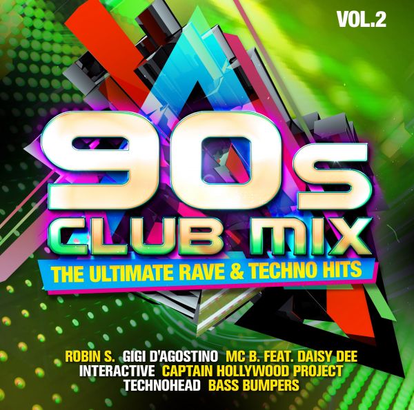 Various - 90s Club Mix Vol. 2 - The Ultimative Rave & Techno Hits
