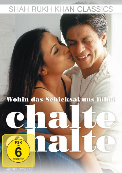Wohin das Schicksal uns führt - Chalte Chalte (Shah Rukh Khan Classics)