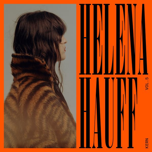 Hauff, Helena presents - Kern Vol. 5 mixed by Helena Hauff (3LP)