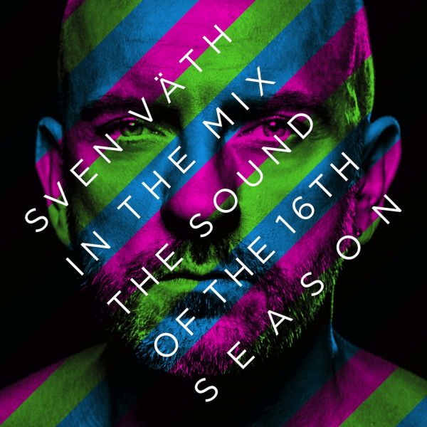 Väth, Sven - Sven Väth in the Mix: The Sound of the Sixteenth Season
