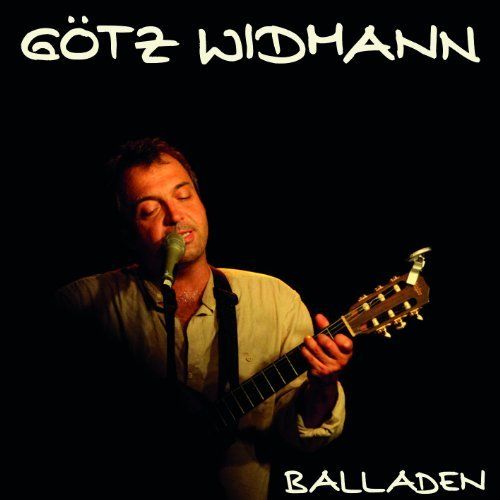 Widmann, Götz - Balladen - live