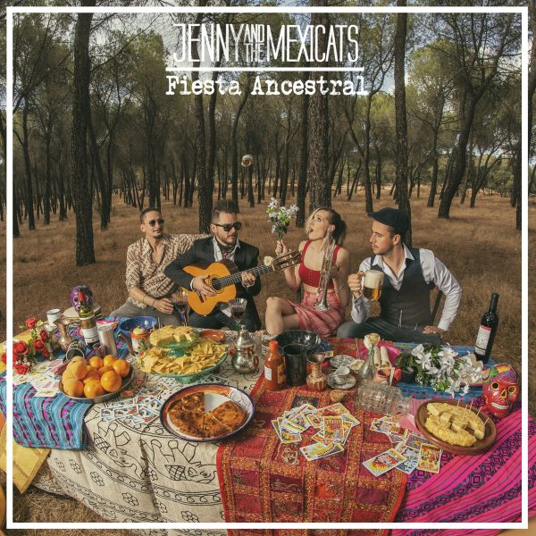 Jenny And The Mexicats - Fiesta Ancestral (LP)