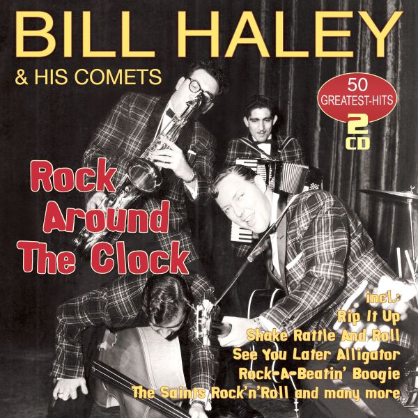 Haley, Bill & His Comets - Rock Around The Clock - 50 Greatest Hits