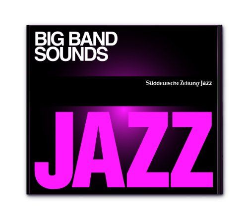 Süddeutsche Zeitung Jazz CD 10 - Big Band Sounds