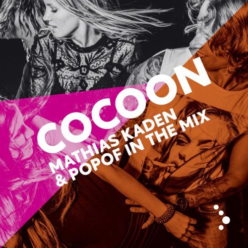 Various - Cocoon Ibiza mixed by Mathias Kaden & Popof