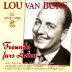 Van Burg, Lou - Freunde fürs Leben - 50 große Erfolge