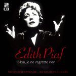 Piaf, Edith - Non, Je Ne Regerette Rien - 50 große Erfolge