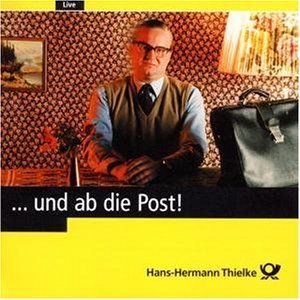Hans Hermann Thielke - Und ab die Post