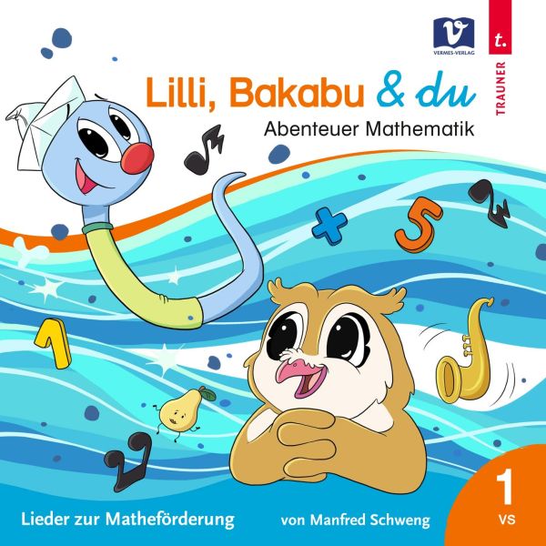 Schweng, Manfred - Lilli, Bakabu & Du: Abenteuer Mathematik
