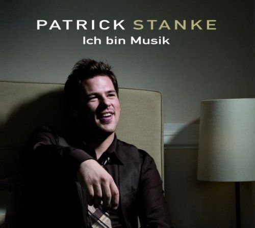Stanke, Patrick - Ich bin Musik