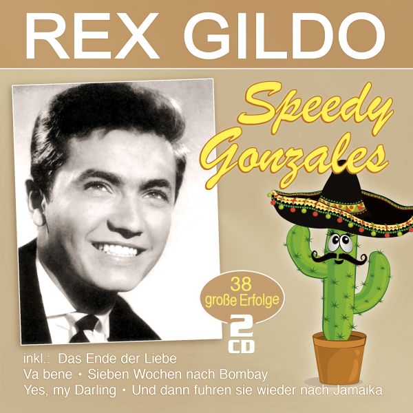 Gildo, Rex - Speedy Gonzales - 38 große Erfolge