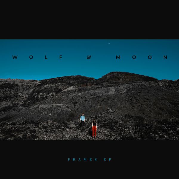 Wolf & Moon - Frames EP