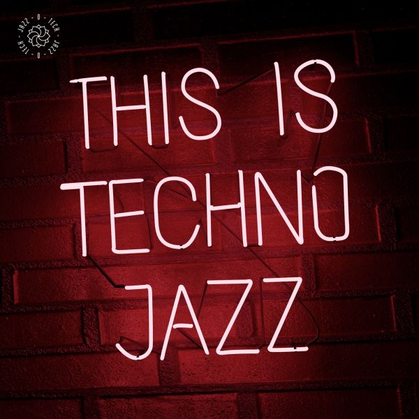 Various - This is Techno Jazz Vol. I (2LP)