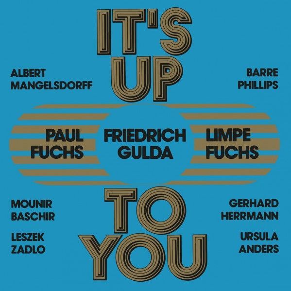 Fuchs, Limpe /Fuchs, Paul / Gulda, Friedrich - It's Up To You (2LP)